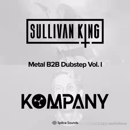 Sullivan King and Kompany present Metal B2B Dubstep Vol.1 [WAV, Synth Presets] - Sample Pack Artwork