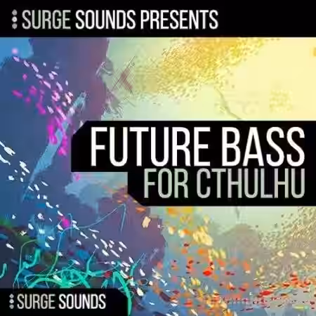 Surge Sounds Future Bass [Synth Presets] - Sample Pack Artwork