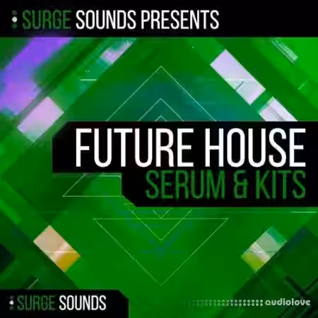 Surge Sounds Future House [WAV, MiDi, Synth Presets] - Sample Pack Artwork