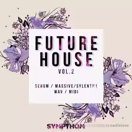 Sympthom Future House Volume 2 [WAV, MiDi, Synth Presets] - Sample Pack Artwork