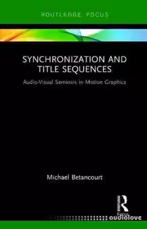 Synchronization and Title Sequences: Audio-Visual Semiosis in Motion Graphics - Sample Pack Artwork