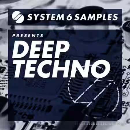 System 6 Samples Deep Techno [MULTiFORMAT] - Sample Pack Artwork