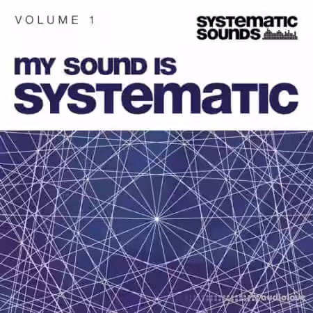 Systematic Sounds My Sound Is Systematic Vol.1 [MULTiFORMAT] - Sample Pack Artwork