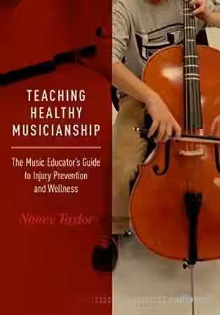 Teaching Healthy Musicianship: The Music Educator's Guide to Injury Prevention and Wellness - Sample Pack Artwork