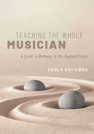 Teaching the Whole Musician: A Guide to Wellness in the Applied Studio - Sample Pack Artwork