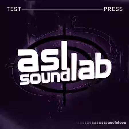 Test Press ASL SoundLab DnB [WAV, Synth Presets] - Sample Pack Artwork