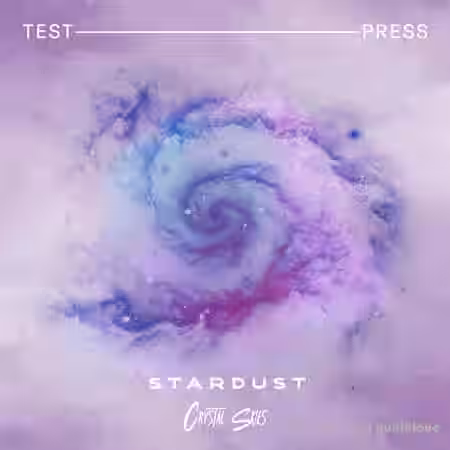 Test Press Crystal Skies Stardust Sample Pack [WAV] - Sample Pack Artwork