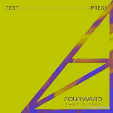 Test Press Fourward Sample Pack [WAV, MiDi, Synth Presets] - Sample Pack Artwork