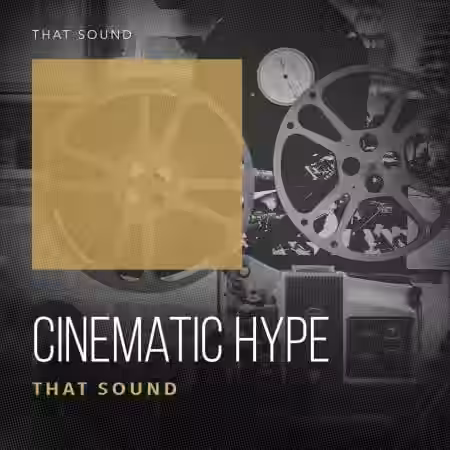 That Sound Cinematic Hype [WAV] - Sample Pack Artwork