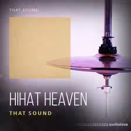 That Sound Hihat Heaven [WAV] - Sample Pack Artwork