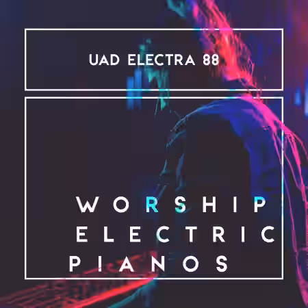 That Worship Sound Worship Electric Pianos UAD Electra 88 [Synth Presets] - Sample Pack Artwork