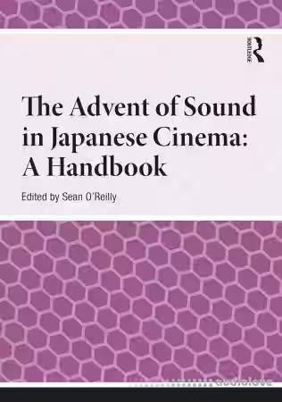 The Advent of Sound in Japanese Cinema: A Handbook - Sample Pack Artwork