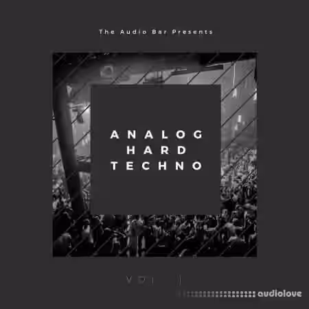 The Audio Bar Analog Hard Techno Vol 1 [WAV, Synth Presets] - Sample Pack Artwork