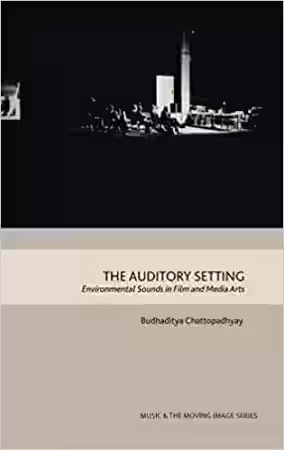 The Auditory Setting: Environmental Sounds in Film and Media Arts - Sample Pack Artwork