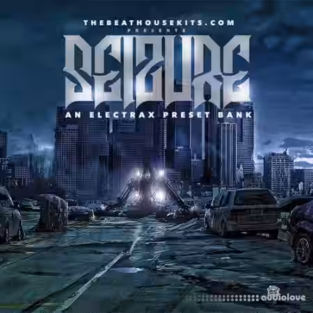 The Beat House Kits Seizure Electra X Presets [Synth Presets] - Sample Pack Artwork