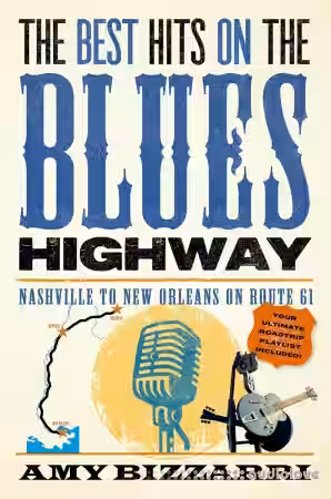 The Best Hits on the Blues Highway: Nashville to New Orleans on Route 61 - Sample Pack Artwork