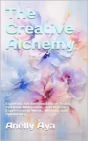 The Creative Alchemy: Exploring the Intersection of Truth, Spiritual Motivation, and Artistic Expression in Music, Writing, and Spirituality - Sample Pack Artwork