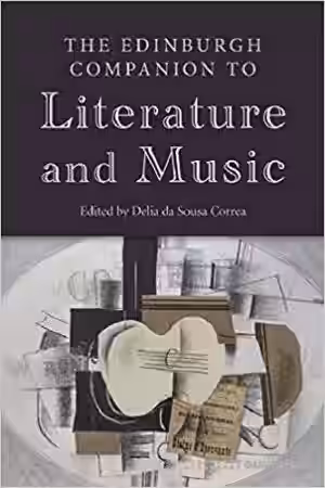 The Edinburgh Companion to Literature and Music (Edinburgh Companions to Literature and the Humanities) - Sample Pack Artwork
