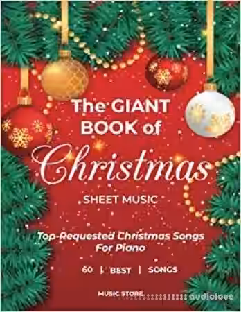 The Giant Book of Christmas Sheet Music: Top-Requested Christmas Songs For Piano 60 Best Songs - Sample Pack Artwork