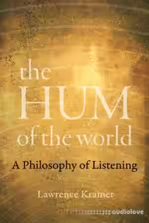 The Hum of the World A Philosophy of Listening - Sample Pack Artwork