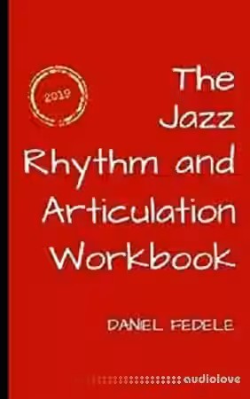 The Jazz Rhythm and Articulation Workbook A Guide to Playing with Swing (Jazz Language Workbooks) - Sample Pack Artwork