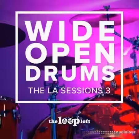 The Loop Loft Wide Open Drums Lit Up [WAV] - Sample Pack Artwork
