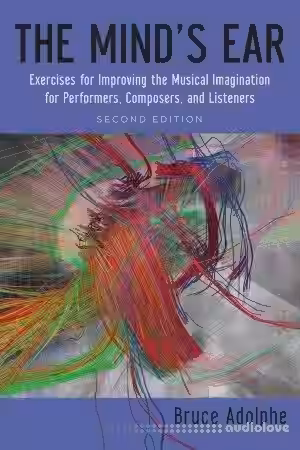 The Mind's Ear: Exercises For Improving The Musical Imagination For Performers, Composers, And Listeners Ed 2 - Sample Pack Artwork