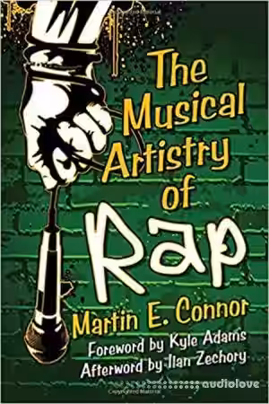 The Musical Artistry of Rap by Martin E. Connor - Sample Pack Artwork