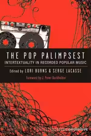 The Pop Palimpsest: Intertextuality in Recorded Popular Music - Sample Pack Artwork