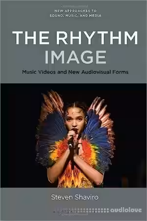 The Rhythm Image: Music Videos and New Audiovisual Forms - Sample Pack Artwork