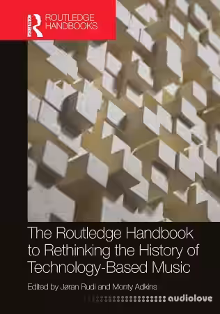 The Routledge Handbook to Rethinking the History of Technology-Based Music - Sample Pack Artwork