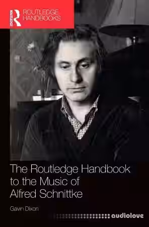 The Routledge Handbook to the Music of Alfred Schnittke - Sample Pack Artwork