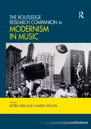 The Routledge Research Companion to Modernism in Music - Sample Pack Artwork
