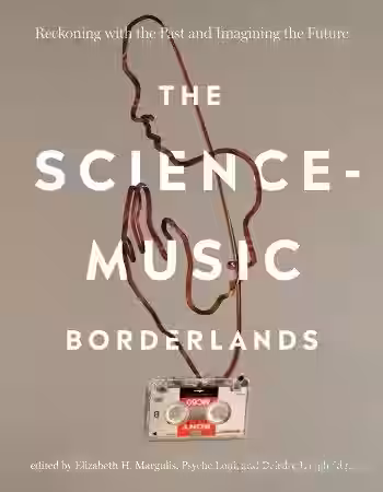 The Science-Music Borderlands: Reckoning with the Past and Imagining the Future - Sample Pack Artwork