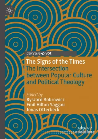 The Signs of the Times: The Intersection between Popular Culture and Political Theology
