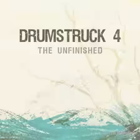 The Unfinished Drumstruck 4 [KONTAKT] - Sample Pack Artwork