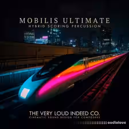The Very Loud Indeed Co. MOBILIS ULTIMATE v1.1.0 [KONTAKT] - Sample Pack Artwork