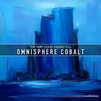 The Very Loud Indeed Co Omnisphere Cobalt [Synth Presets]