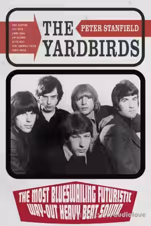 The Yardbirds: The Most Blueswailing Futuristic Way-Out Heavy Beat Sound - Sample Pack Artwork