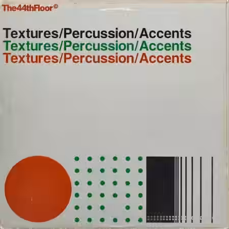 The44thfloor Textures Percussion Accents [WAV] - Sample Pack Artwork