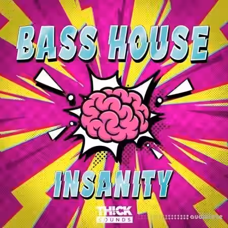 THICK SOUNDS Bass House Insanity [WAV, MiDi, Synth Presets] - Sample Pack Artwork