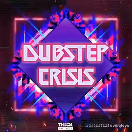 Thick Sounds Dubstep Crisis [WAV, MiDi, Synth Presets] - Sample Pack Artwork