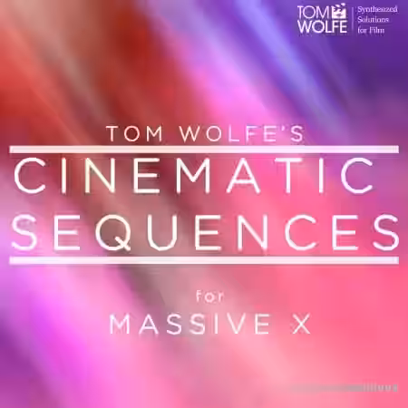 Tom Wolfe Cinematic Sequences [Synth Presets] - Sample Pack Artwork