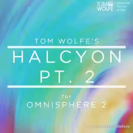 Tom Wolfe Halcyon Pt 2 [Synth Presets] - Sample Pack Artwork