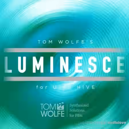 Tom Wolfe Luminesce: Lo-Fi Ambient Presets for u-he Hive (Standard Edition) [Synth Presets] - Sample Pack Artwork