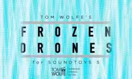 Tom Wolfe's Frozen Drones Soundtoys 5 Effect Rack Presets [Plugins Presets] - Sample Pack Artwork
