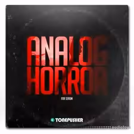 Tonepusher Analog Horror [Synth Presets] - Sample Pack Artwork