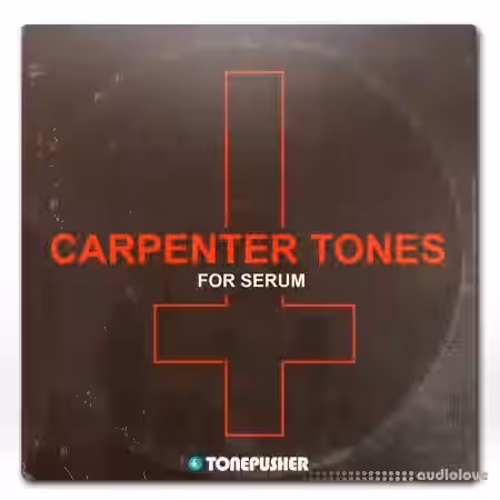 Tonepusher Carpenter Tones [Synth Presets] - Sample Pack Artwork