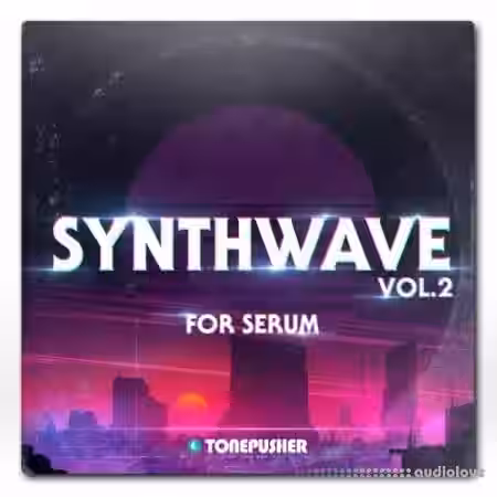 Tonepusher Synthwave Vol.2 [Synth Presets] - Sample Pack Artwork