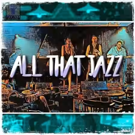 Toolbox Samples All That Jazz [WAV] - Sample Pack Artwork